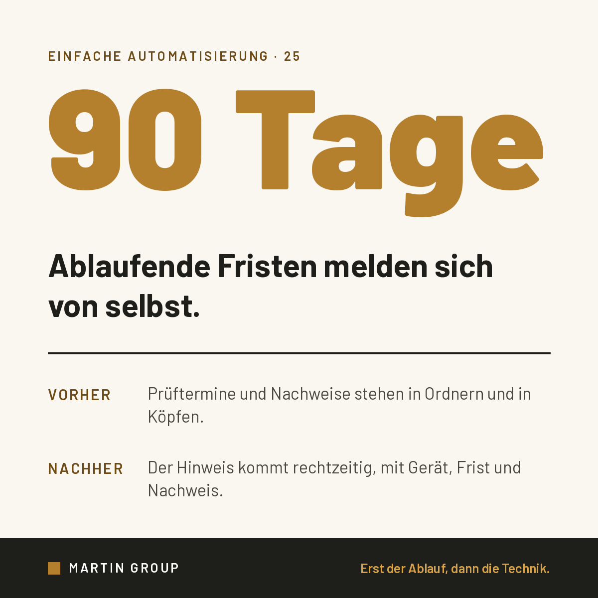 Ablaufende Fristen sollten sich selbst melden.