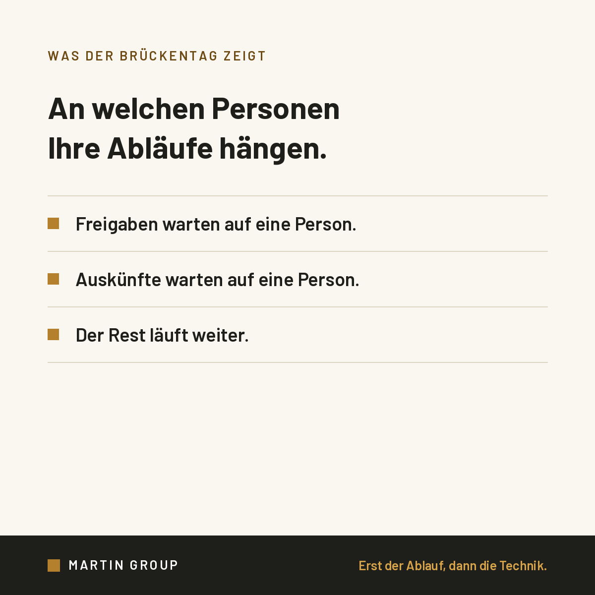Freitag zeigt, wer im Betrieb unersetzlich ist.