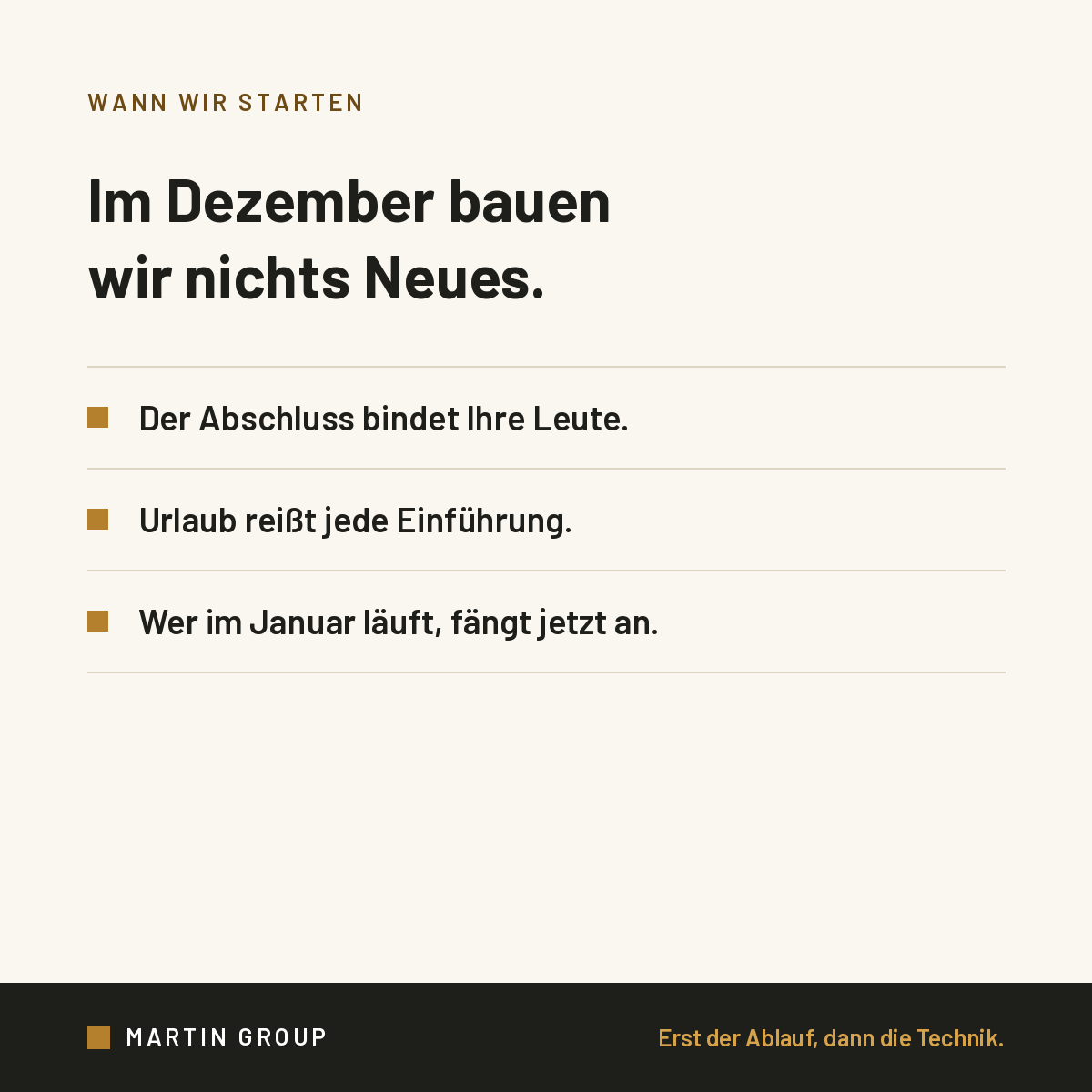 Im Dezember bauen wir nichts Neues.